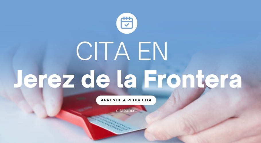 Pedir cita previa Jerez de la Frontera