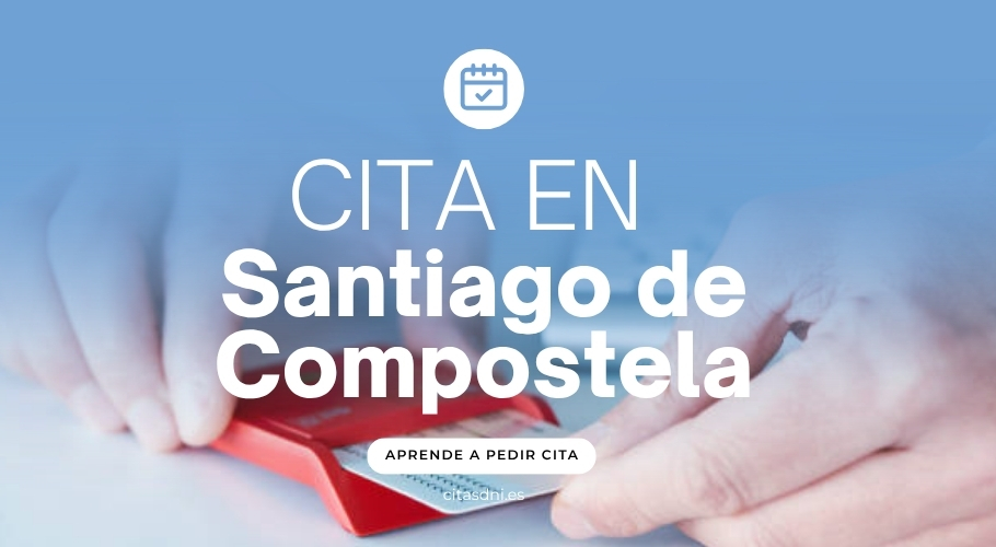 Pedir cita previa Santiago de Compostela